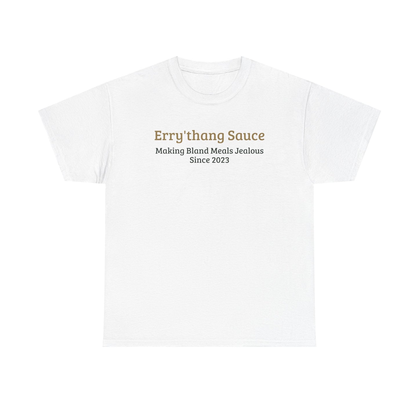 Making Bland Meals Jealous Tee (Unisex)